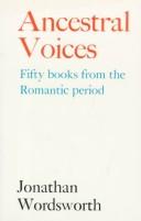 Cover of: Ancestral voices: fifty books from the Romantic period