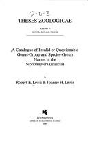 Cover of: A catalogue of invalid or questionable genus-group and species-group names in the Siphonaptera (Insecta) by Robert Earl Lewis