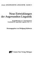 Cover of: Neue Entwicklungen der angewandten Linguistik: Kongressbeiträge zur 15. Jahrestagung der Gesellschaft für Angewandte Linguistik, GAL e.V.