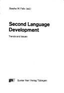 Cover of: Second language development: trends and issues