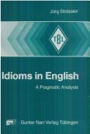 Cover of: Idioms in English by Jürg Strässler