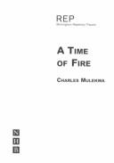 REP, Birmingham Repertory Theatre, present A time of fire by Charles Mulekwa