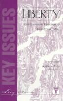Cover of: Liberty: Contemporary Responses to John Stuart Mill (Key Issues)
