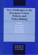 Cover of: New challenges to the European Union: policies and policy-making