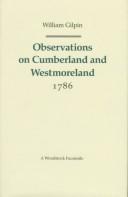 Observations on Cumberland and Westmoreland by Gilpin, William