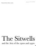 Cover of: The Sitwells and the arts of the 1920s and 1930s by [co-ordinated and edited by Joanna Skipwith ; assisted by Katie Bent].