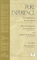 Cover of: Pure experience by edited and introduced by Eugene I. Taylor, Robert H. Wozniak.