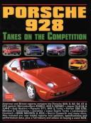 Cover of: Porsche 928 Takes On the Competition (Head to Head S.) by R.M. Clarke