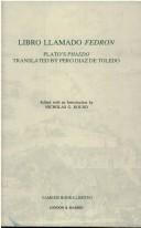 Cover of: Libro llamado Fedrón: Plato's 'Phaedo' translated by Pero Díaz de Toledo (Textos B)