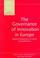 Cover of: The governance of innovation in Europe