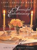 Cover of: Secrets for Successful Entertaining: How to Be a Perfect Hostess