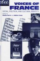 Cover of: Voices of France: Social, Political and Cultural Identity