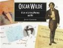 Cover of: Oscar Wilde: A Life in Letters, Writing and Wit (Illustrated Letters)