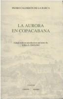 Cover of: La Aurora en Copacabana (Textos B) | Pedro CalderГіn de la Barca