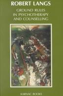 Cover of: Ground Rules in Psychotherapy & Counselling | Robert Langs