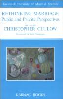 Cover of: Rethinking Marriage: Public and Private Perspectives (Tavistock Institute of Marital Studies)