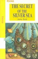 Cover of: The secret of the silver sea