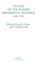 Cover of: Studies on the Spanish sentimental romance, 1440-1550: redefining a genre