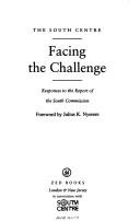 Cover of: Facing the Challenge by South Centre, South Centre