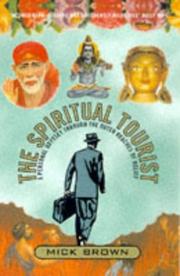 Cover of: The Spiritual Tourist by Mick Brown, Mick Brown