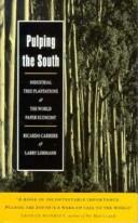 Cover of: Pulping the South: industrial tree plantations and the world paper economy