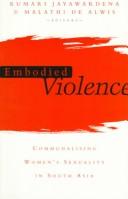 Cover of: Embodied Violence by Kumari Jayawardena, Malathi de Alwis