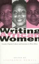 Cover of: Writing African Women by Stephanie Newell