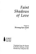 Cover of: Faint shadows of love: poems