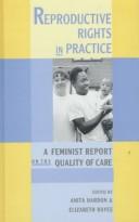 Cover of: Reproductive rights in practice: a feminist report on quality of care