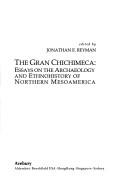 Cover of: The Gran Chichimeca by edited by Jonathan E. Reyman.