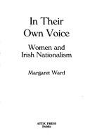 Cover of: In Their Own Voice: Women and Irish Nationalism