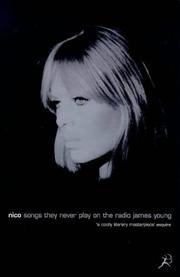 Cover of: Nico, Songs They Never Play on the Radio by James Young
