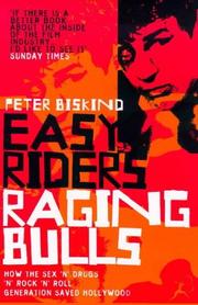 Cover of: Easy Riders, Raging Bulls by Peter Biskind
