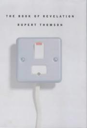 The Book of revelation by Rupert Thomson