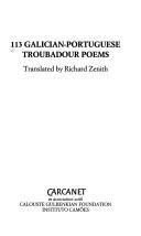 One Hundred Thirteen Galician-Portuguese Troubadour Poems (Aspects of Portugal) by Richard Zenith