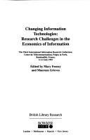 Cover of: Changing information technologies | International Information Research Conference (3rd 1993 Centre des TeМЃleМЃcommunications)