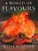 Cover of: A World of Flavours