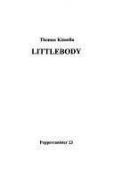 Cover of: Littlebody (Peppercanister) by Thomas Kinsella