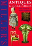 Cover of: Miller's: Antiques & Collectibles by Judith Miller, Mitchell Beazley Editorial Gr