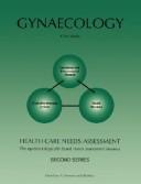Cover of: Gynaecology: health care needs assessment : the epidemiologically based needs assessment reviews, second series