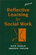 Cover of: Reflective learning for social work by edited by Nick Gould and Imogen Taylor.