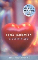 Cover of: A Certain Age by Tama Janowitz, Tama Janowitz