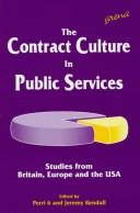 Cover of: The contract culture in public services: studies from Britain, Europe, and the USA
