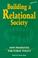 Cover of: Building a relational society