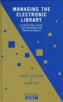 Managing the electronic library by Terry Hanson, Joan M. Day