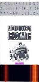 Cover of: Le comite: Confessions d'un lecteur de grande maison
