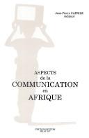 Cover of: Aspects de la communication en Afrique