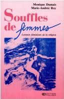 Cover of: Souffles de femmes by Monique Dumais, Marie-Andrée Roy