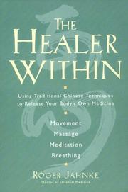 Cover of: The Healer Within by Roger Jahnke, Roger Jahnke