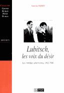 Cover of: Lubitsch, les voix du désir: les comédies américaines, 1932-1946